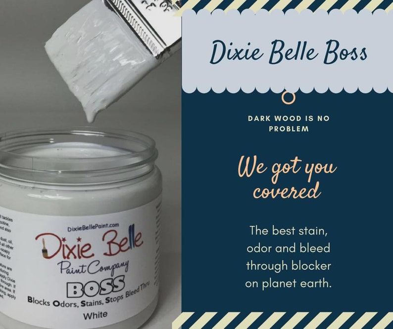 BOSS • Dixie Belle Paint • Block Odors Stains & Bleed Thru